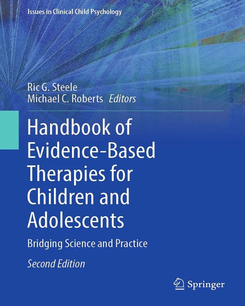 Handbook of Evidence-Based Therapies for Children and Adolescents: Bridging Science and Practice