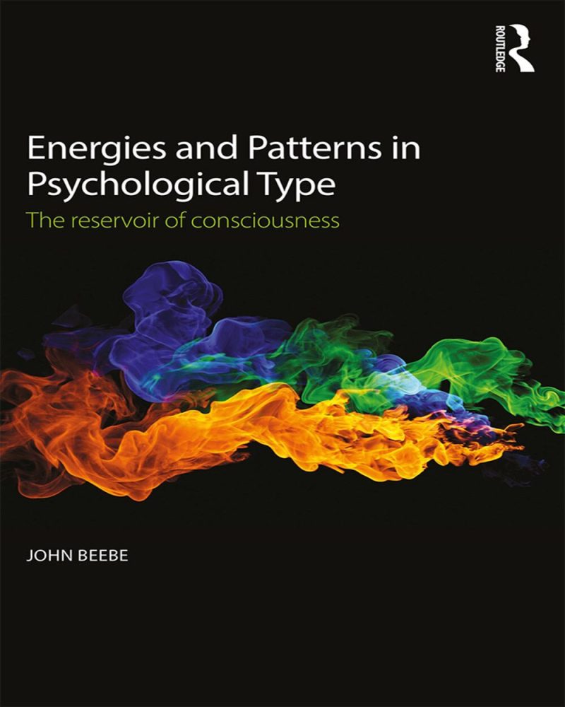 Energies and Patterns in Psychological Type: The reservoir of consciousness