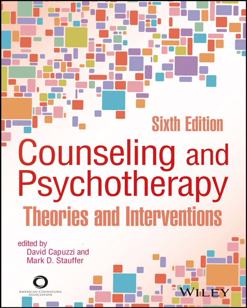 Counseling and Psychotherapy: Theories and Interventions