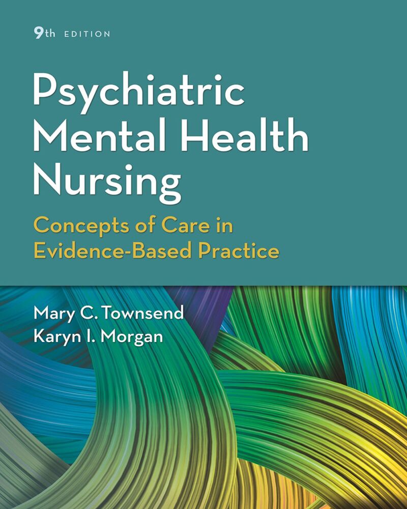 Psychiatric Mental Health Nursing: Concepts of Care in Evidence-Based Practice