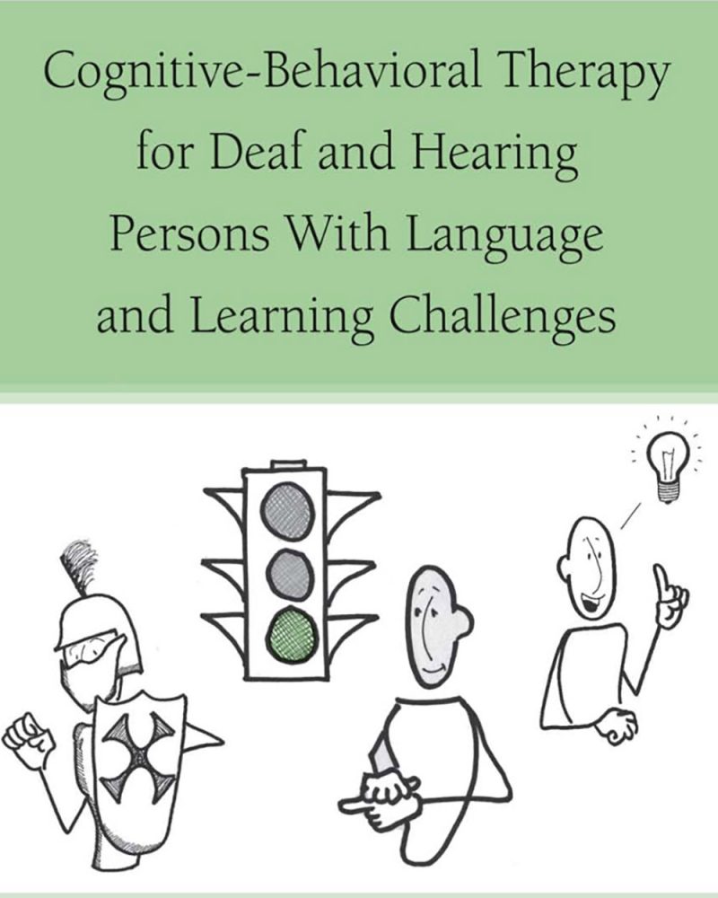 Cognitive-Behavioral Therapy for Deaf and Hearing Persons with Language and Learning Challenges