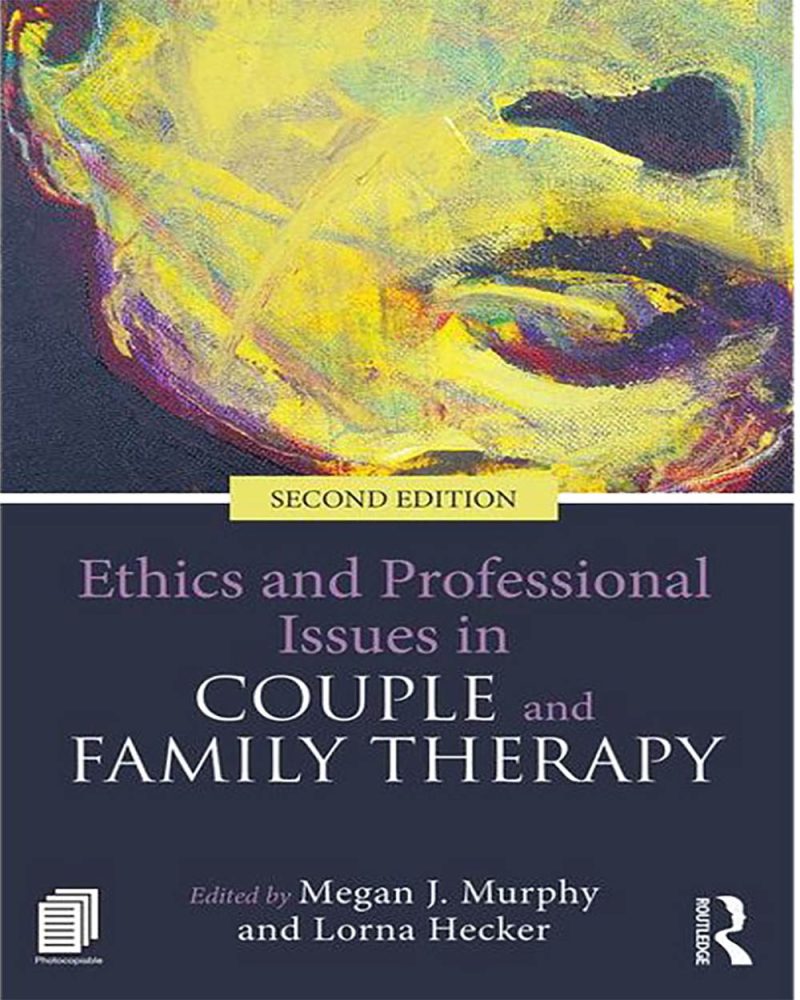 Ethics and Professional Issues in Couple and Family Therapy